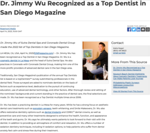 La Mesa-based cosmetic dentist Jimmy Wu, DDS has been selected as a 2022 Top Dentist by San Diego Magazine.